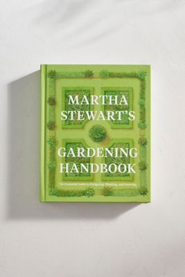 Martha Stewart’s Gardening Handbook
