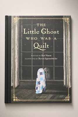 The Little Ghost Who Was a Quilt Hardcover Book: Gift Edition