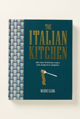 The Italian Kitchen Hardcover Cookbook