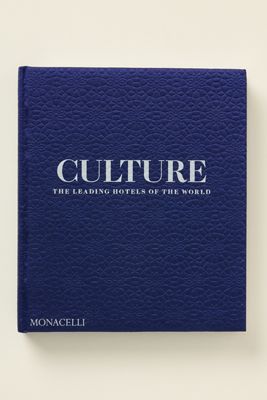 Culture: The Leading Hotels of the World Hardcover Book