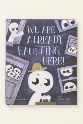 We Are Already Haunting Here! Kids Hardcover Book