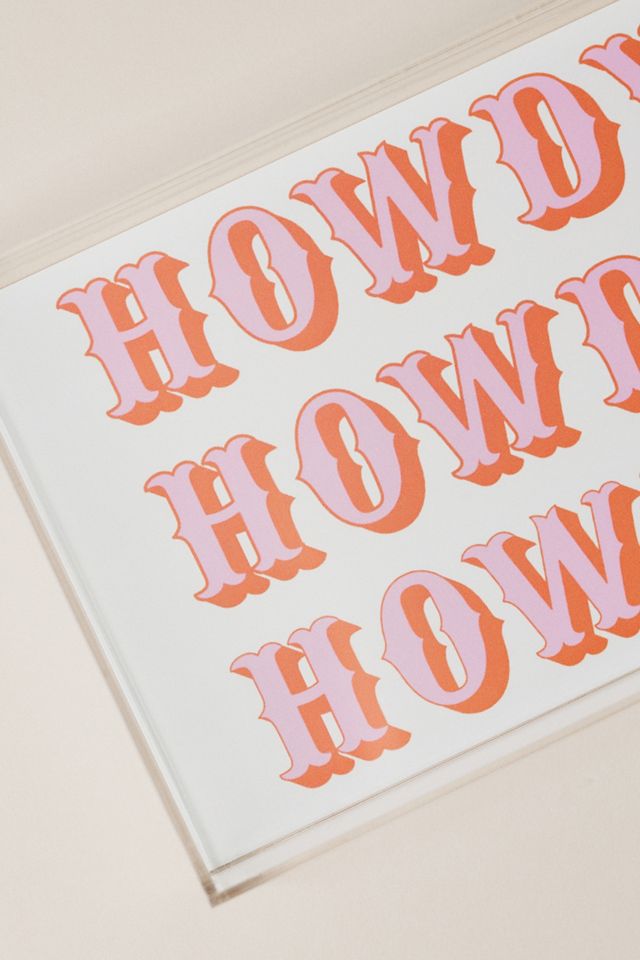 Tart by Taylor Howdy Small Acrylic Tray #1