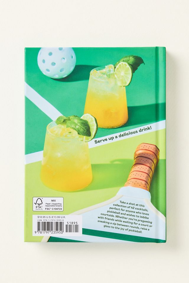 Dinks and Drinks: A Pickleball Hardcover Cocktail Book #3