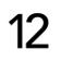 12