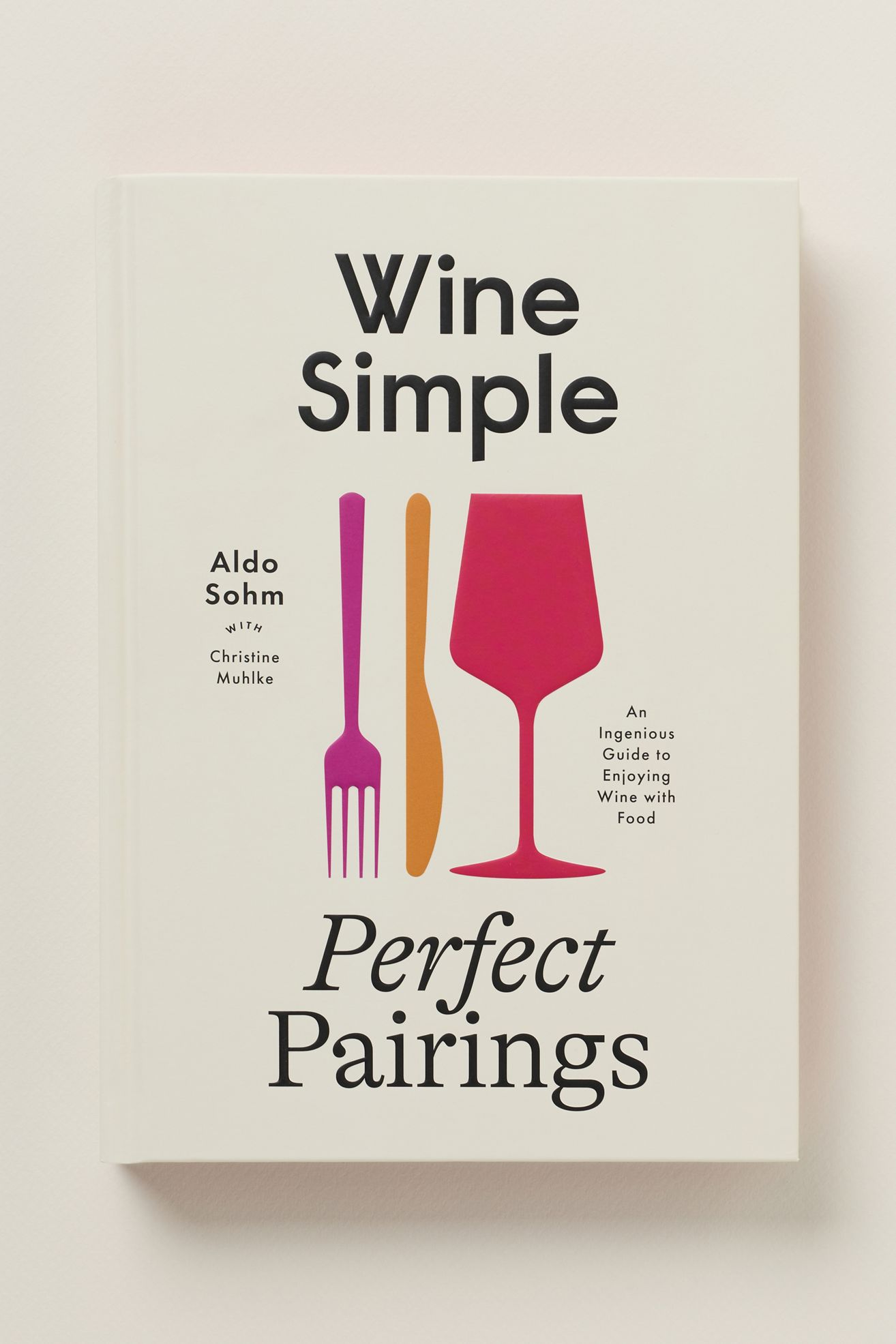 Wine Simple: Perfect Pairings Drink Book - Wine, Standard, One Size