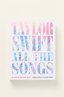 Taylor Swift All the Songs Hardcover Book