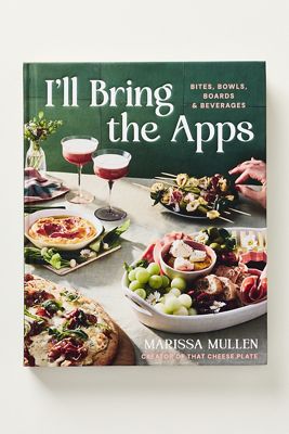 I'll Bring the Apps Hardcover Cookbook