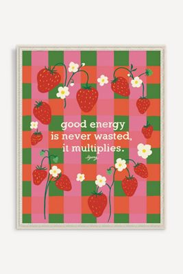 Good Energy Is Never Wasted Wall Art