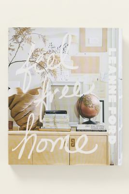 Feel Free Home: The Art of Freethinking Design Hardcover Book
