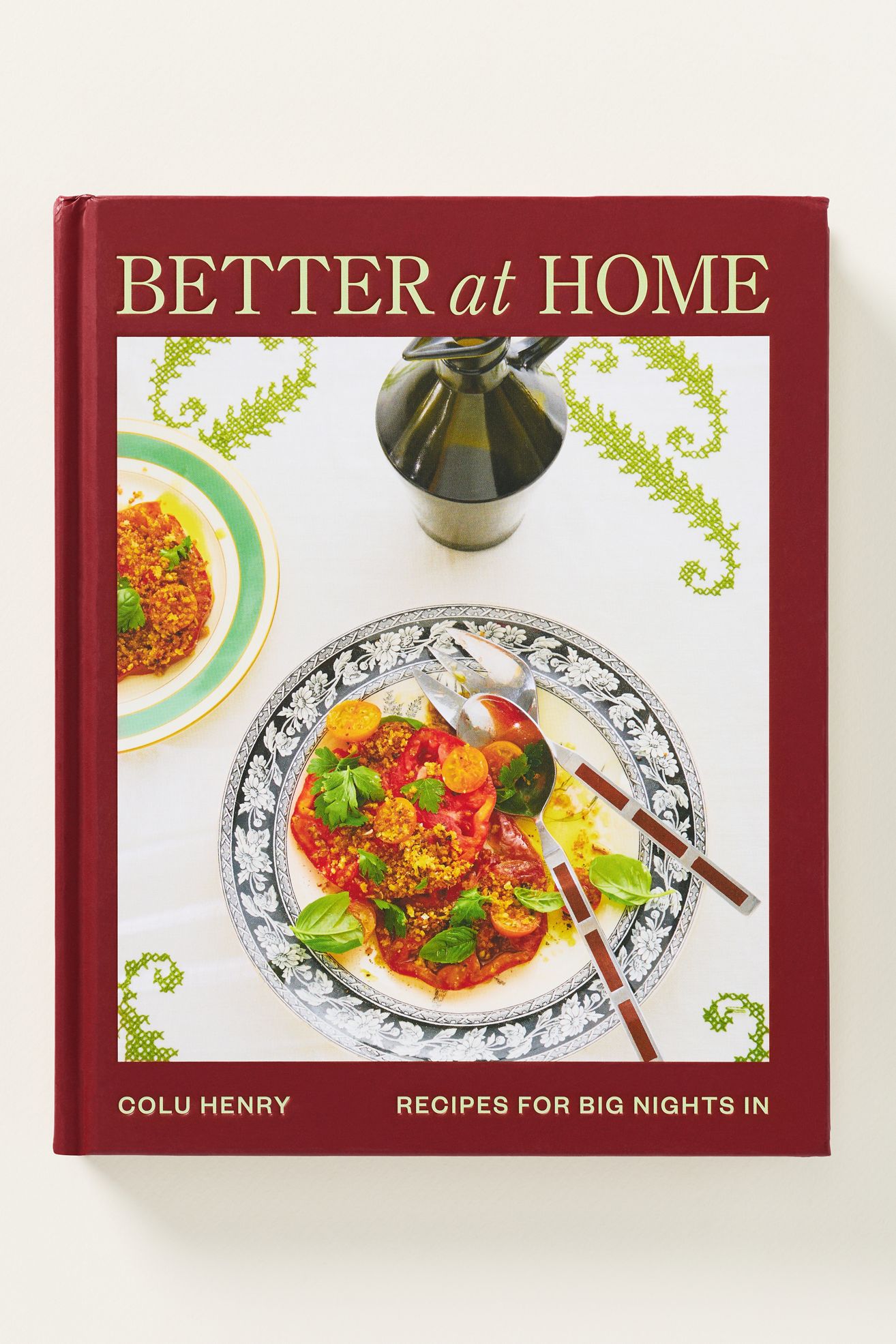 Better at Home: Recipes for Big Nights In Cookbook - Burgundy, One Size