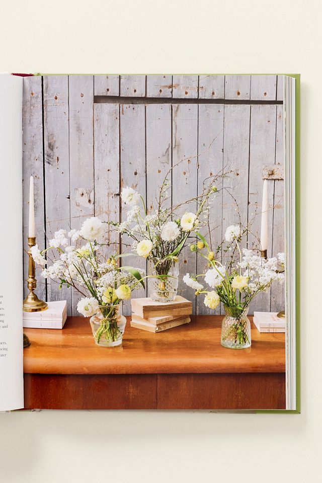 Fleurs: Bouquets, Arrangements, and French Floral Inspiration Book #1