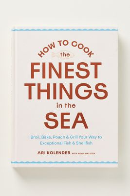 How to Cook the Finest Things in the Sea Cookbook