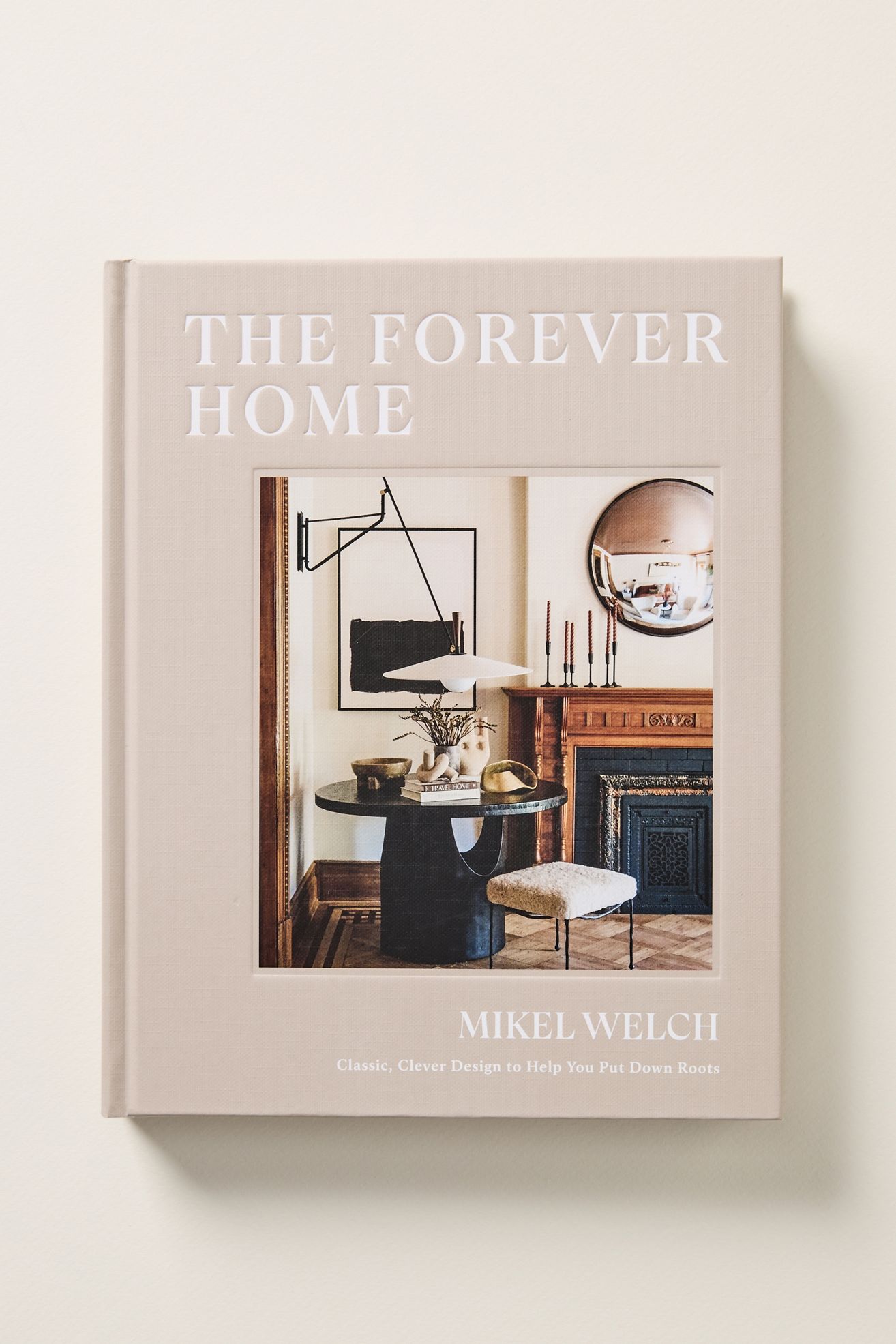The Forever Home Hardcover Book - Taupe, One Size