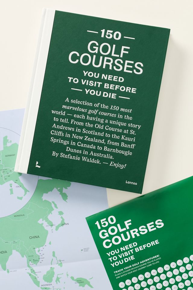 150 Golf Courses You Need to Visit Before You Die Hardcover Book #3