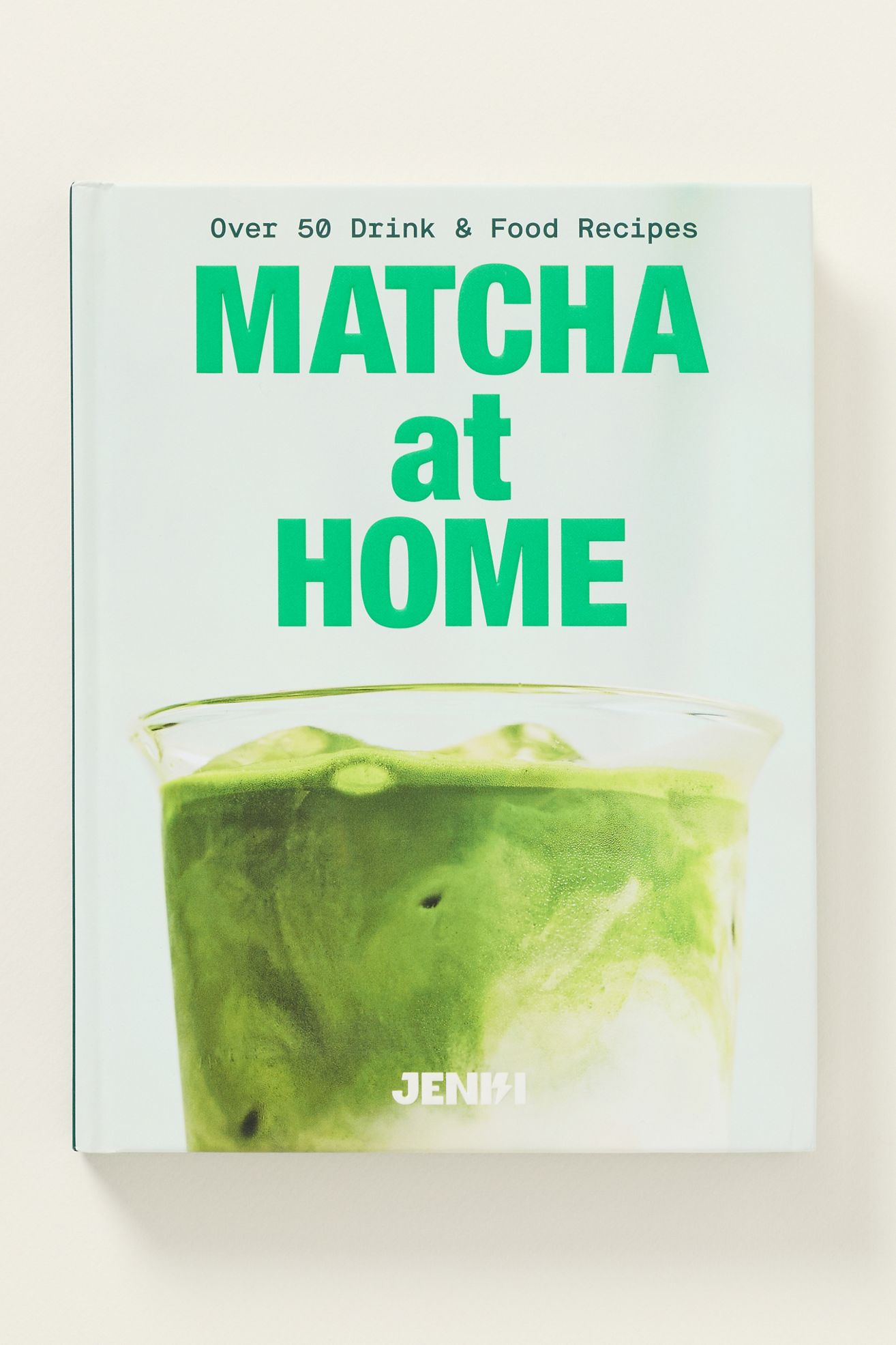 Matcha at Home: 50 Drinks and Food Recipes Hardcover Cookbook - Green, One Size