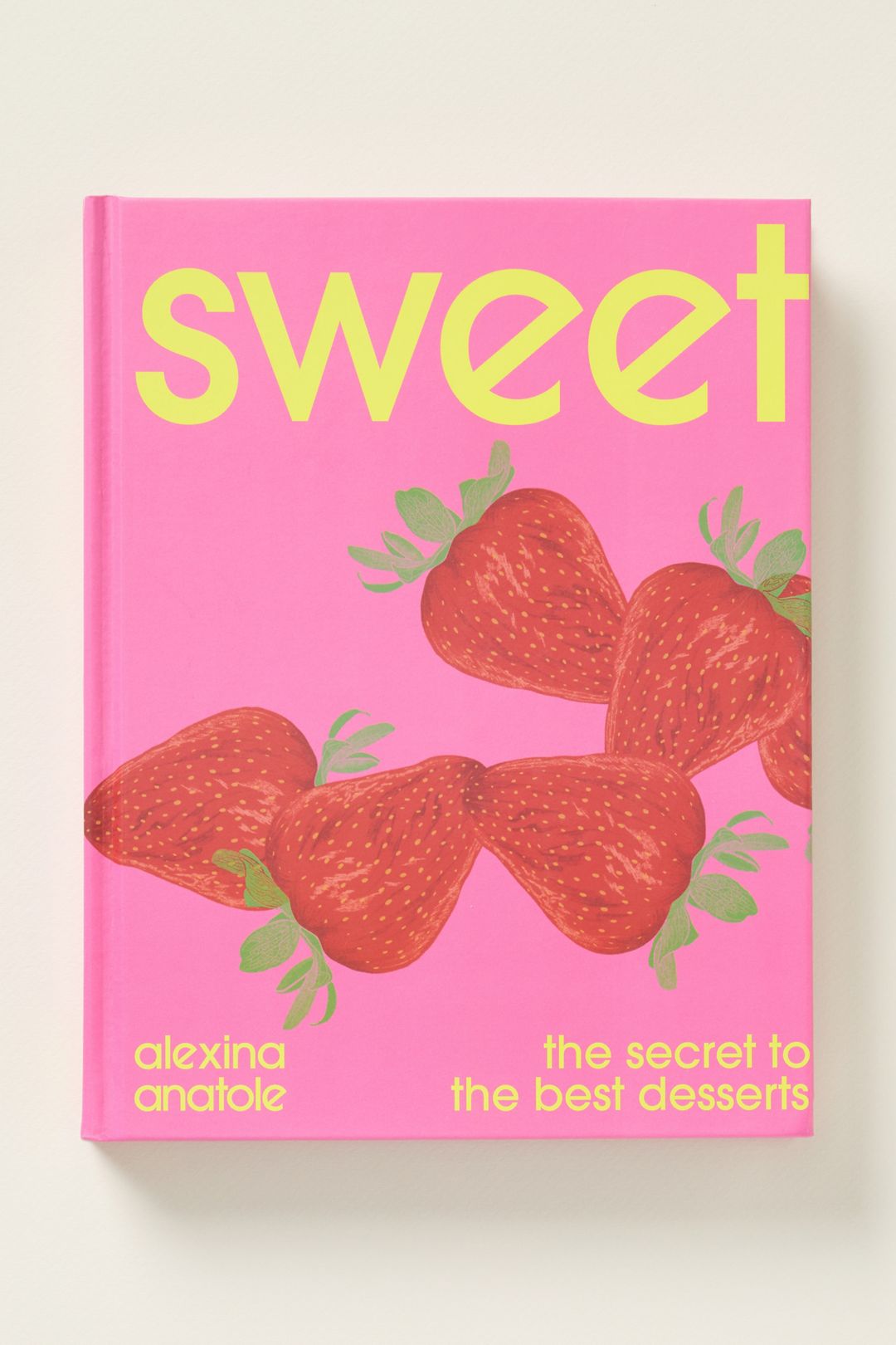 Sweet: The Secret to the Best Desserts Baking Book - Pink, One Size