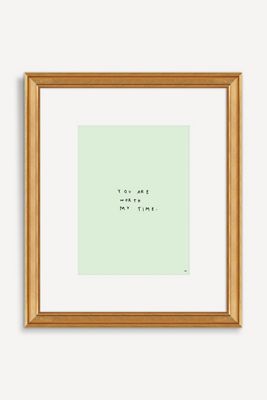 You Are Worth My Time Wall Art