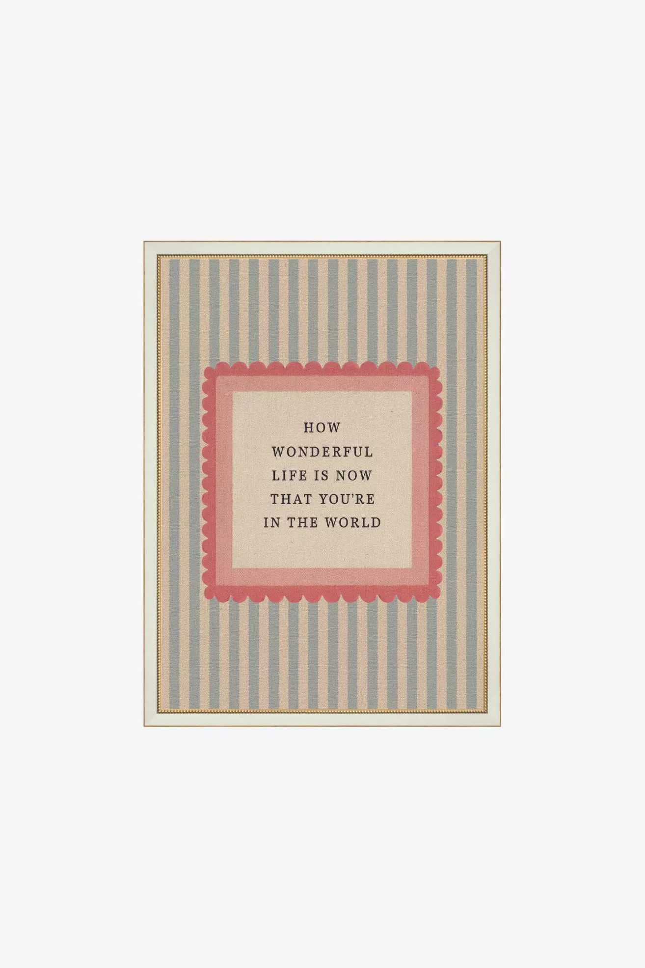 How Wonderful Life Is Wall Art