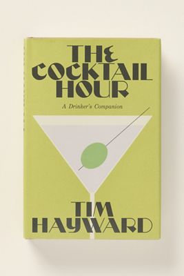 The Cocktail Hour Hardcover Cocktail Book