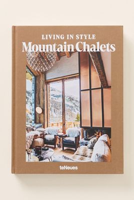 Living in Style Mountain Chalets Hardcover Coffee Table Book