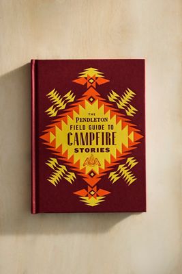 The Pendleton Field Guide to Campfire Stories