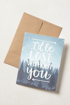 I'd Be Lost Without You Card