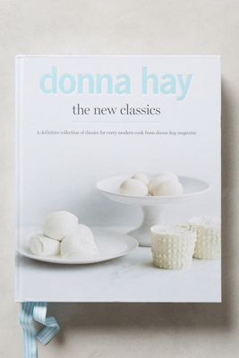 Donna Hay: The New Classics 