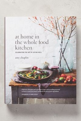 At Home In The Whole Food Kitchen