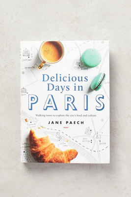 Delicious Days In Paris Anthrohome