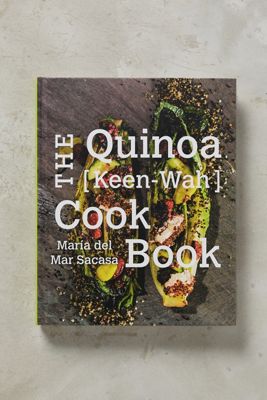 The Quinoa [Keen-Wah] Cookbook