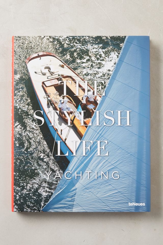 the stylish life yachting