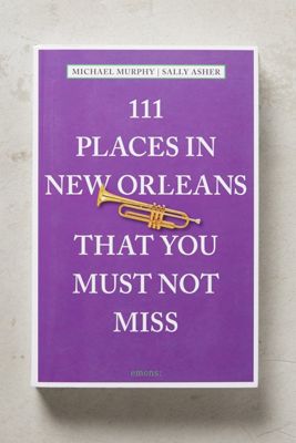 111 Places You Must Not Miss