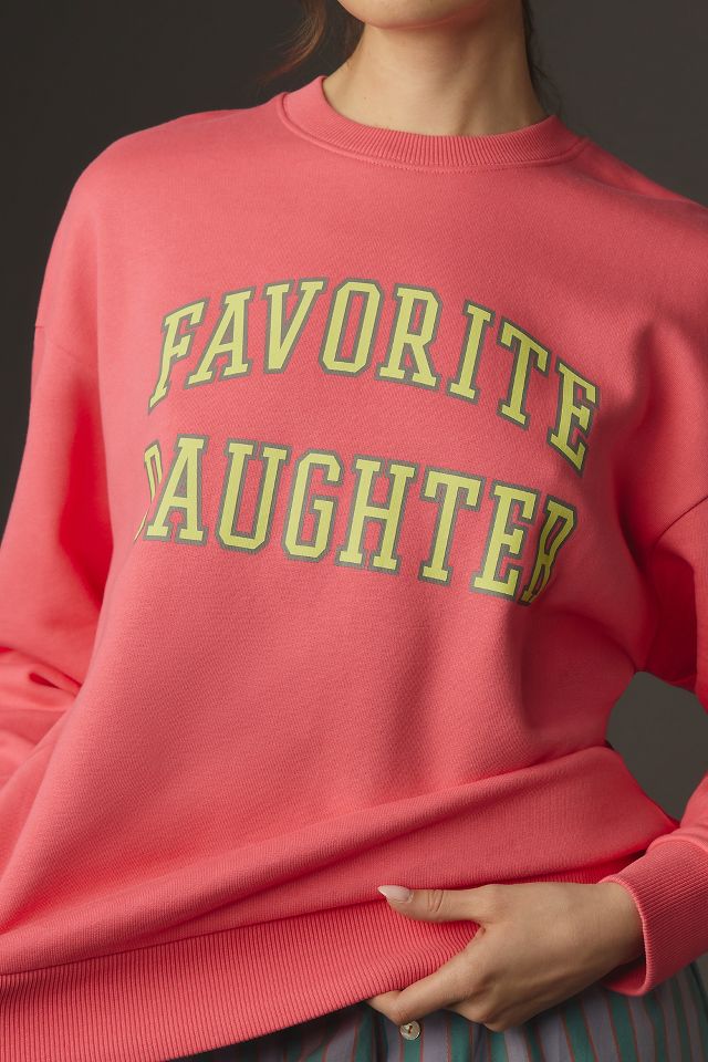 Favourite daughter sweatshirt hot sale