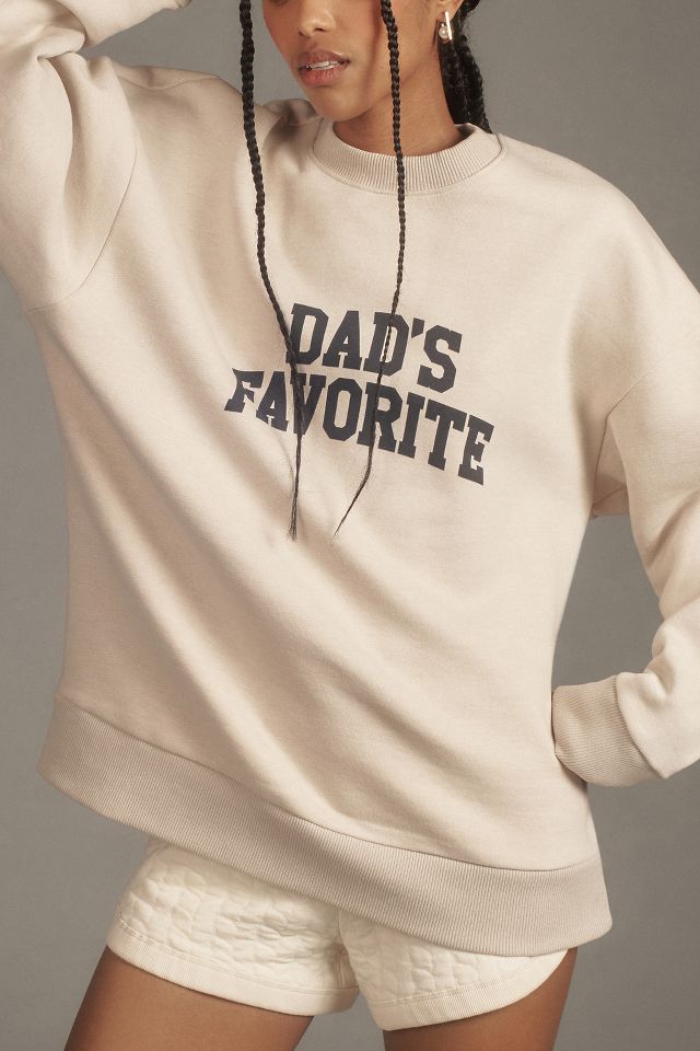 Favorite Daughter Dad s Favorite Sweatshirt