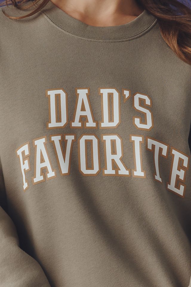 Favorite Daughter Dad's Favorite Sweatshirt #1