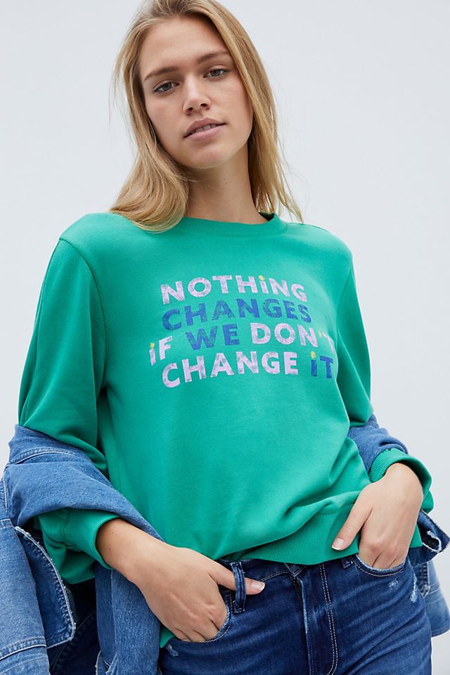 Maeve If We Don't Change It Graphic Sweatshirt | Anthropologie