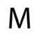 M