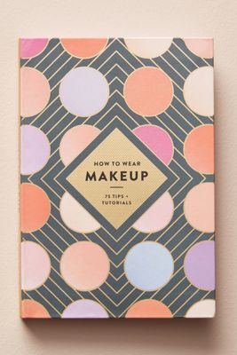 How To Wear Makeup