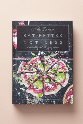 Eat Better Not Less