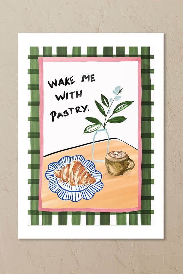 East End Prints Wake Me With a Pastry Wall Art Print #1