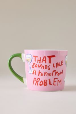 Eleanor Bowmer That Sounds Like a Tomorrow Problem Mug