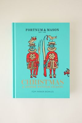 Fortnum & Mason : Livre de Noël et autres festins d'hiver