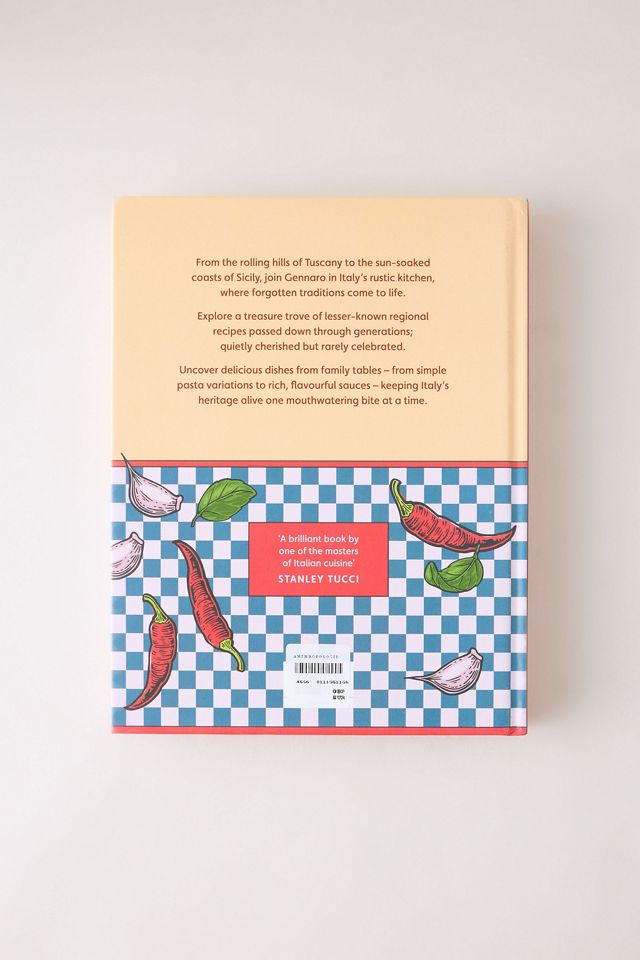 Gennaros verborgenes Italien: Regionale Rezepte zum Bewahren für Generationen Buch #3