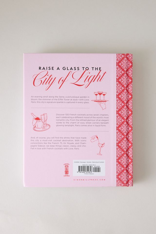 Love, Paris: The Art of French Cocktails Book #3
