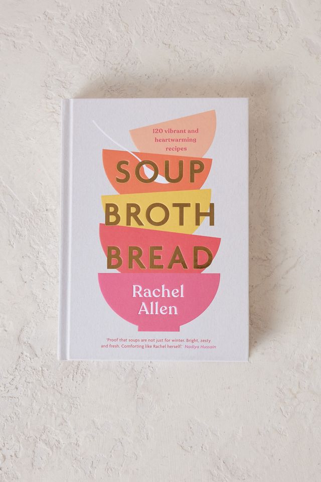 Soup Broth Bread Anthropologie UK