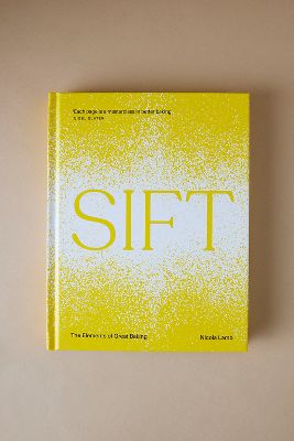 SIFT: The Elements of Great Baking Cookbook
