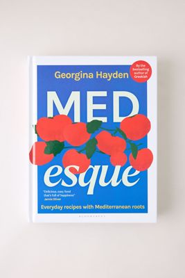 MEDesque: Everyday Recipes with Mediterranean Roots Book