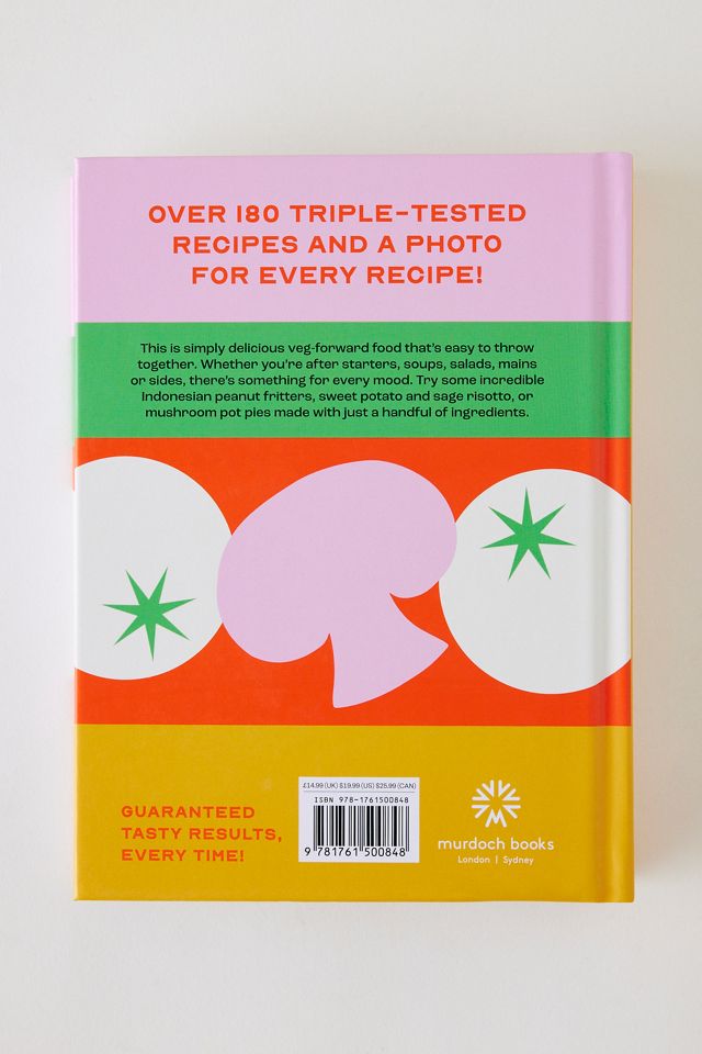 Veggie Food: 180 Simple Triple-Tested Recipes Cookbook #1
