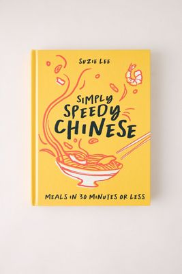 Simply Speedy Chinese: Libro di Pasti in 30 Minuti o Meno