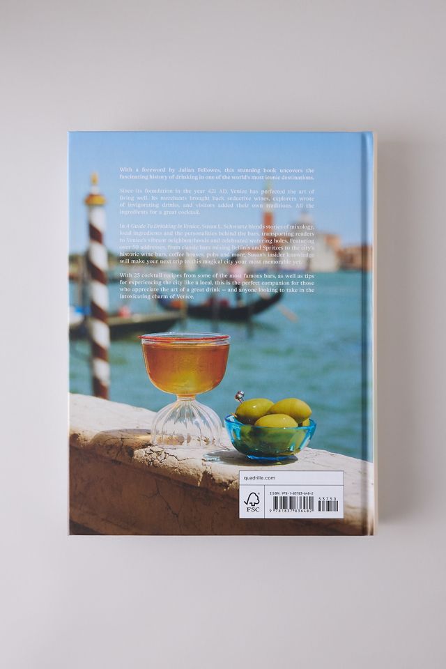 A Guide to Drinking in Venice: A modern guide to Venice’s best coffee, wine, beer and cocktail spots Book #3